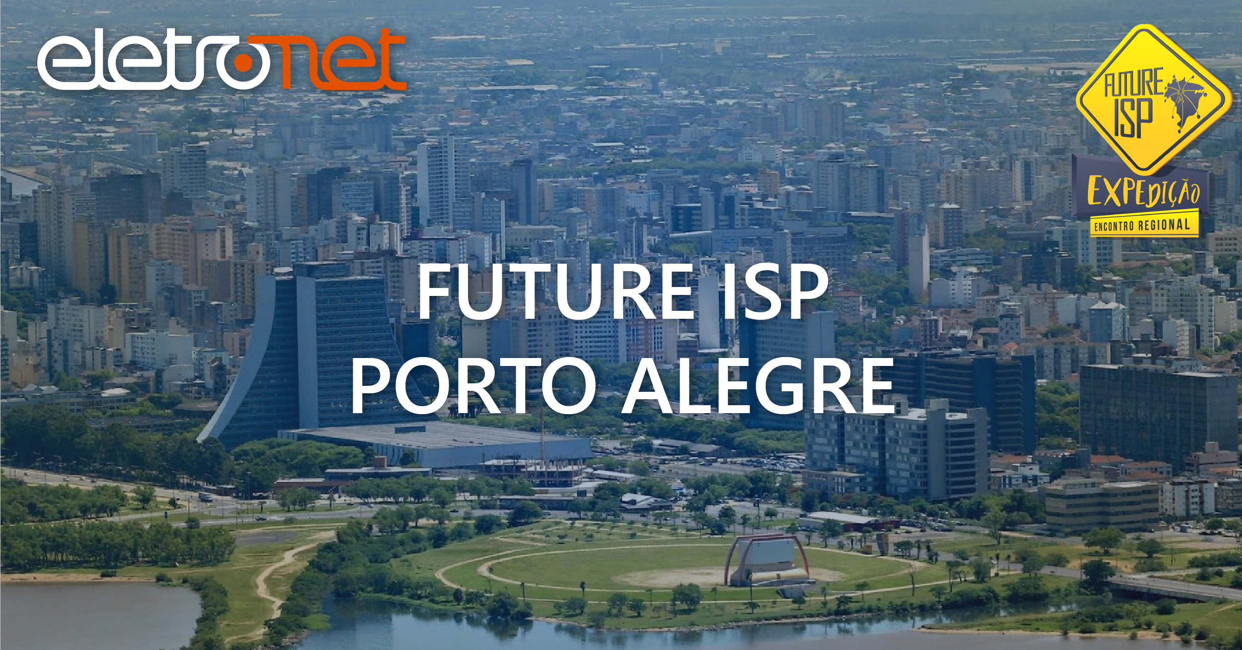 Eletronet Expõe Novidades no Future ISP Porto Alegre, dia 21