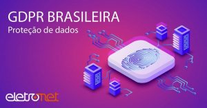 GDPR Brasileira é Sancionada por Temer