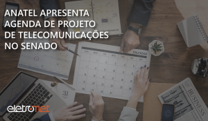 Agenda de Projeto de Telecomunicações no Senado