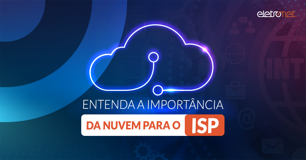 Importância da nuvem para o ISP