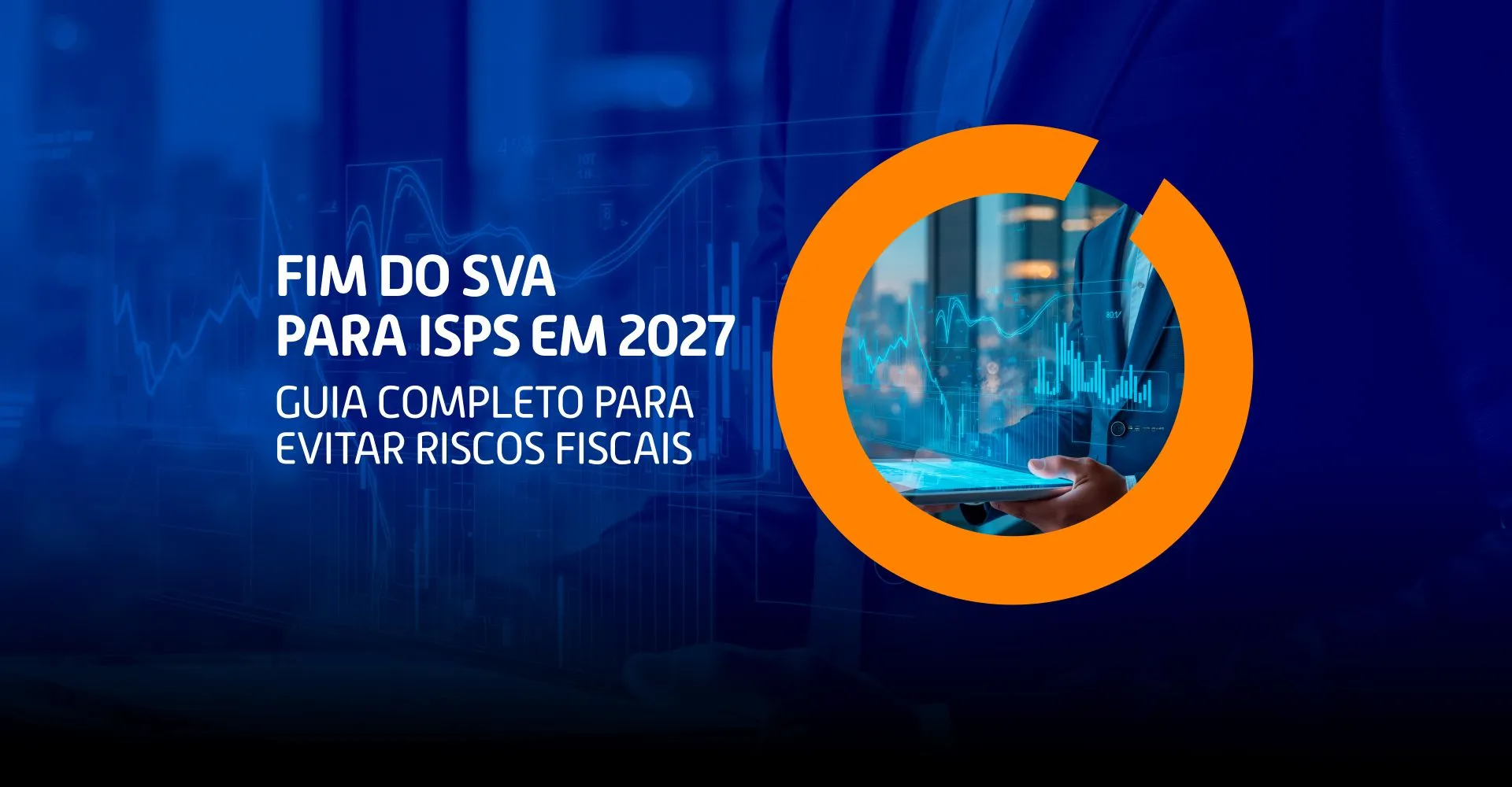 Fim do SVA para ISPs em 2027: Guia Completo para Evitar Riscos Fiscais