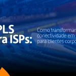 Imagem ilustrativa com cabos de rede e a frase “MPLS para ISPs: como transformar conectividade em valor para clientes corporativos”.