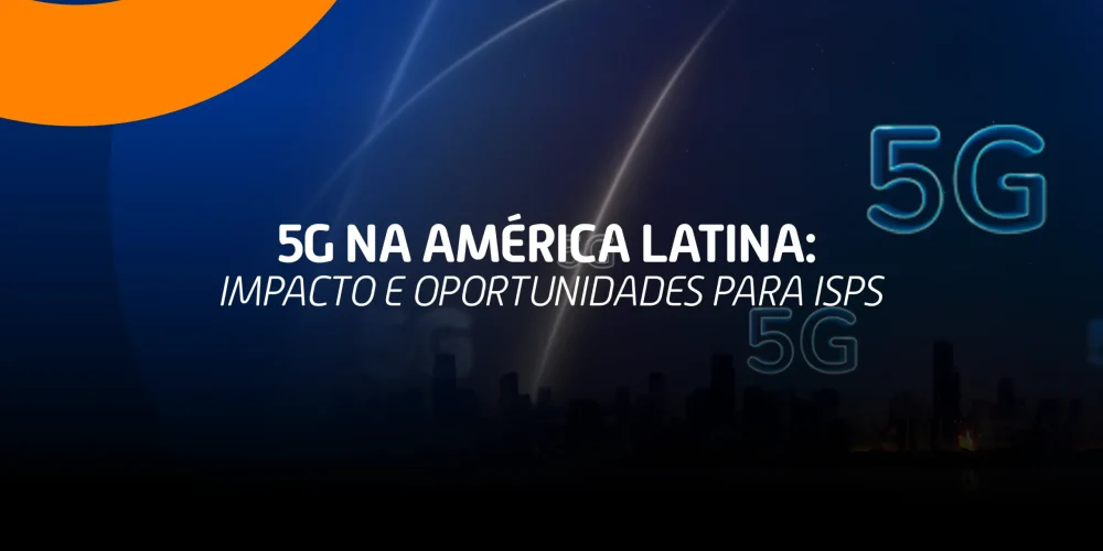 Cidade conectada por rede 5G representando oportunidades e desafios para ISPs na América Latina