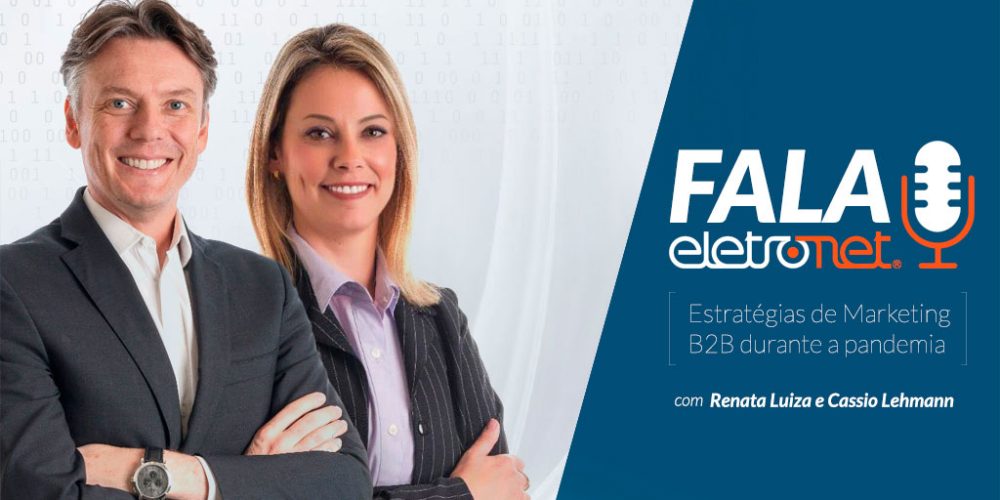 Fala Eletronet: Estratégias de Marketing no “novo normal”