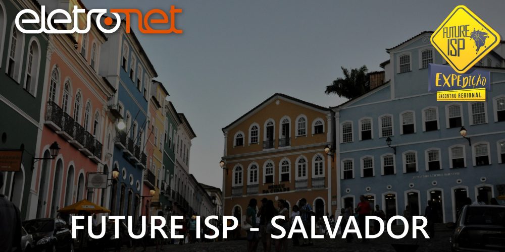 Future ISP Salvador
