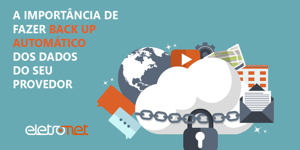a-importancia-de-fazer-back-up-automatico-dos-dados-do-seu-provedor A importância de fazer Back up automático