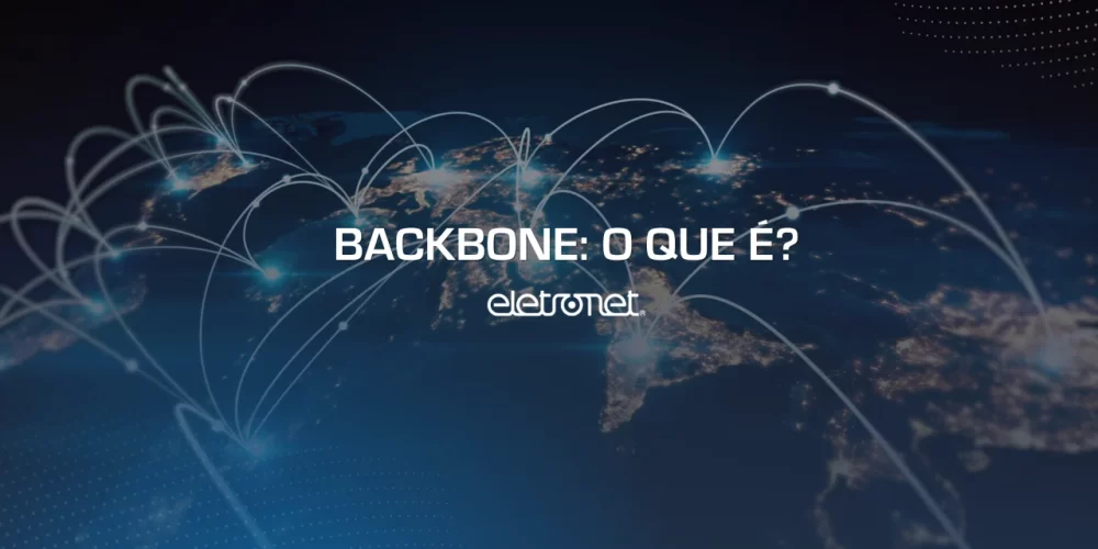 Imagem do globo terrestre conectado em diversos pontos por feixes de luz, representando o que é backbone.