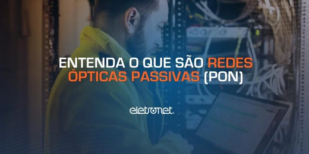 Imagem ilustrando redes ópticas passivas