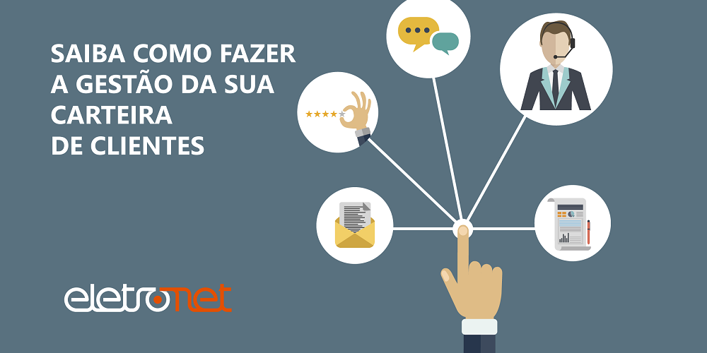 Saiba como fazer a gestão da carteira de clientes